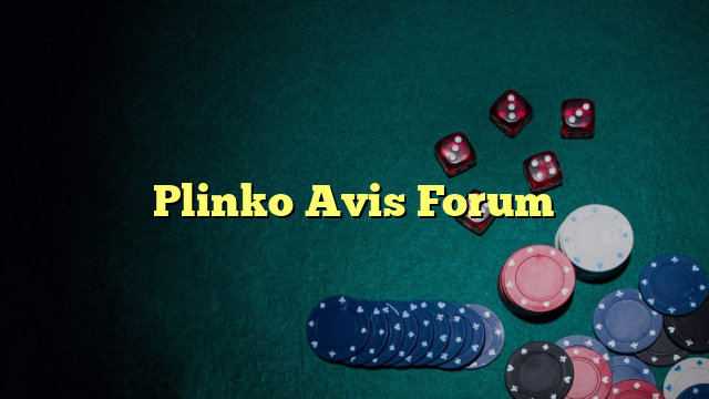 Plinko Avis Forum