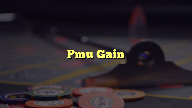 Pmu Gain