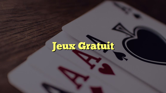 Jeux Gratuit