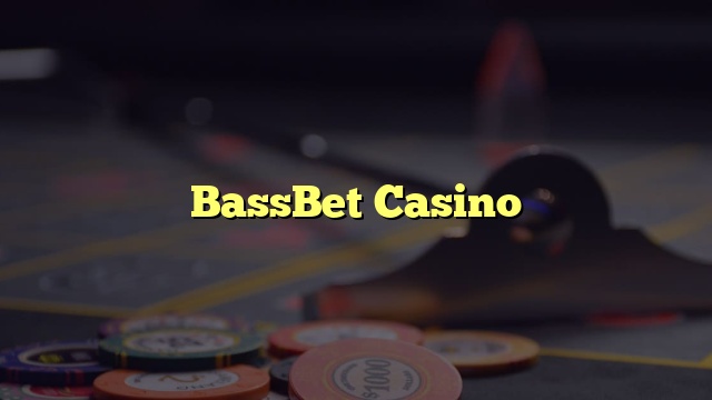 BassBet Casino