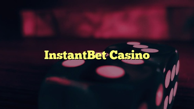 InstantBet Casino